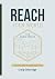 Reach Your World: A Practical Guide To Sharing Your Faith (The Grow Series)