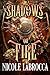 Shadows of Fire (Shadows and Smoke #3)