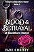 Blood and Betrayal at Black...