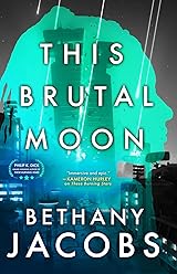 This Brutal Moon (The Kindom Trilogy, #3)