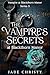 The Vampire's Secrets: at B...
