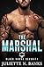 The Marshal by Juliette N. Banks