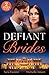 Defiant Brides: A spicy billionaire romance for fans of marriage of convenience and enemies to lovers in 2026!