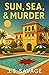 Sun, Sea, & Murder