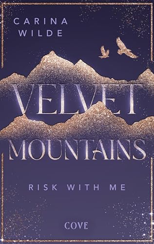 Risk With Me (Velvet Mountains, #1)