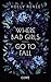 Where Bad Girls go to Fall (Good Girls 2): Leidenschaftliche Bad-Girl-Romance mit witzigen Wendungen! (German Edition)