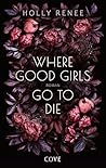 Where Good Girls ...