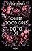 Where Good Girls go to Die (Good Girls, #1)