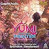 Yumi and the Nightmare Painter [Dramatized Adaptation] by Brandon Sanderson