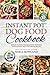 Instant Pot Dog Food Cookbo...