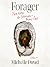 Forager: Field Notes for Surviving a Family Cult: A Memoir