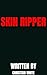 Skin Ripper