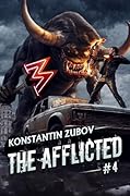 The Afflicted (Book 4): A LitRPG Apocalypse Adventure Series