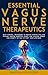 Essential Vagus Nerve Thera...
