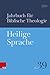 Heilige Sprache (Jahrbuch für Biblische Theologie 392024) by Gabrielle Oberhänsli-Widmer