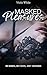 Masked Pleasures by Viola Wilde