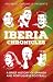 Pitch Publishing Ltd Iberia Chronicles A History of Spanish and Portuguese Football.