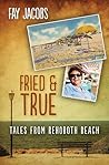 Fried & True: Tales From Rehoboth Beach