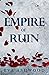 Empire of Ruin by Eva Ashwood Empire of Ruin by Eva Ashwood