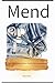 Mend : A Beginer's Guide to...