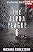 The Alpha Plague 6 (Edición en español)
