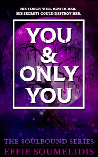 You & Only You (The Soulbound Series Book 1)