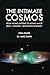 The Intimate Cosmos: From H...