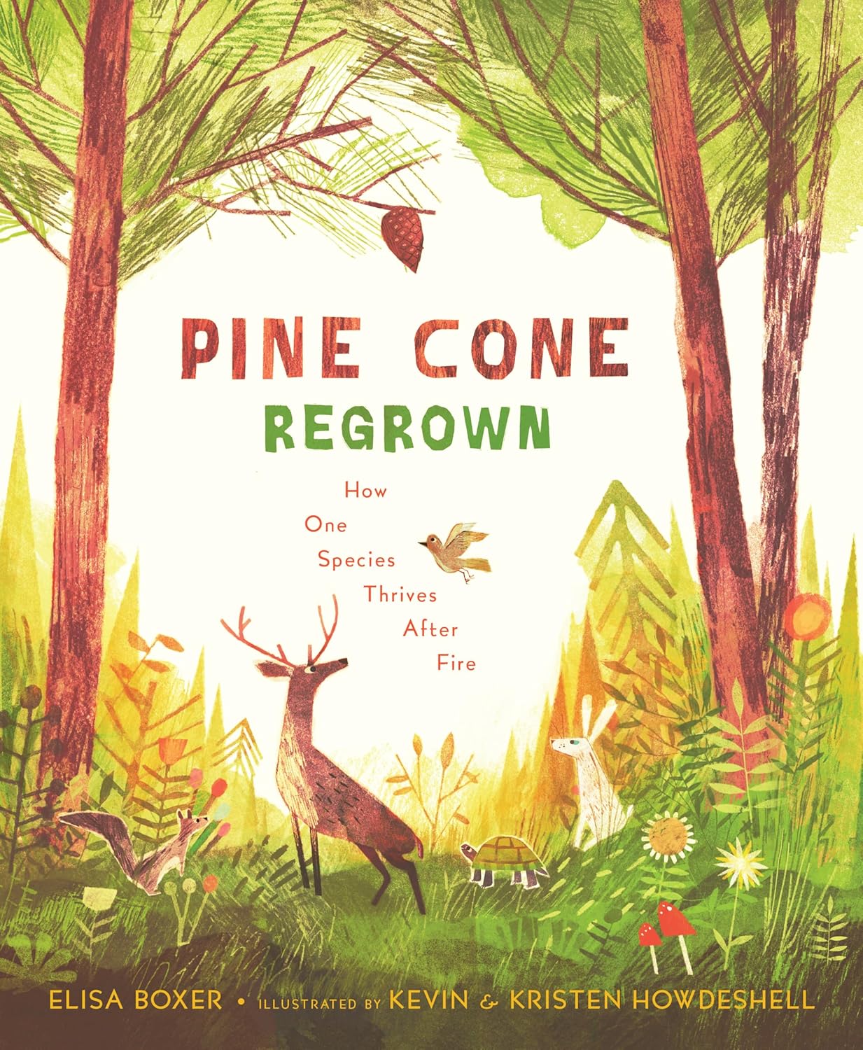 Pine Cone Regrown: How One Species Thrives After Fire (Kindle Edition)