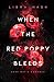 WHEN THE RED POPPY BLEEDS (Deadly-Flowers-Reihe) (German Edition)