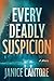 Every Deadly Suspicion: A Novel