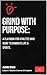 Grind with Purpose: A Playb...
