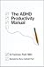 The ADHD Productivity Manual
