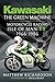 Kawasaki – The Green Machin...