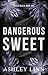 Dangerous Sweet: A Dark Romance Mafia (Russo Mafia Book 1)
