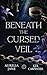 Beneath the Cursed Veil (Faeted Seasons #1)