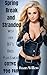 Spring Break and Stranded with her BFF's Bros Plus 6 Men: Going Too Far (Spring Break and Stranded with Her Best Friend's Brothers Book 4)