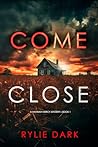 Come Close (A Hannah Mercy FBI Suspense Thriller—Book One)