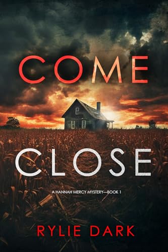 Come Close (A Hannah Mercy FBI Suspense Thriller, 1)