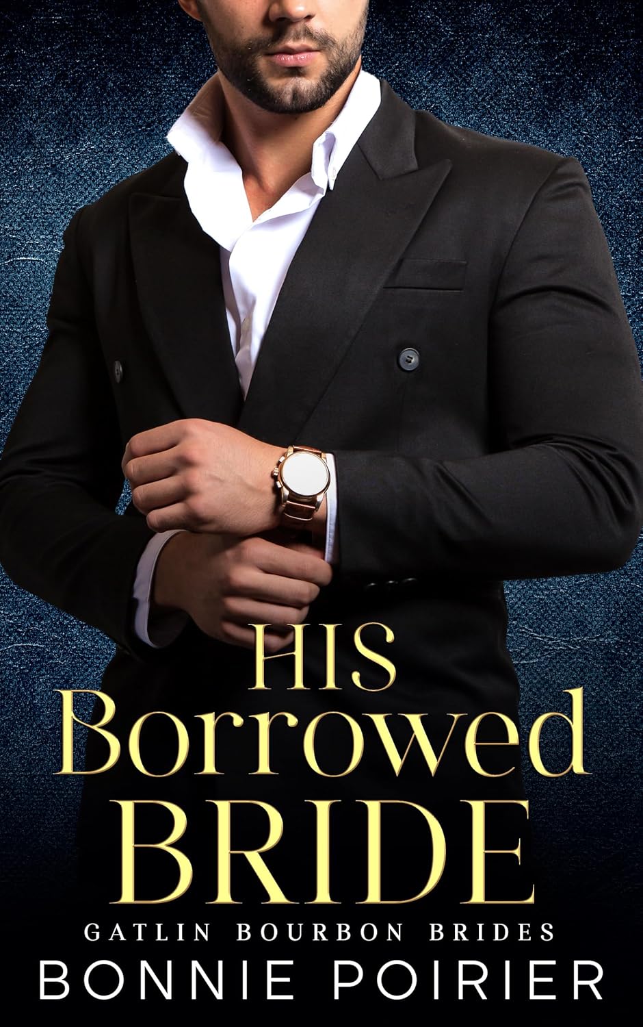 His Borrowed Bride (Gatlin Bourbon Brides #1)