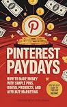 Pinterest Paydays...