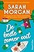 De beste zomer ooit: Wat begon als een zomerse ontsnapping, werd het avontuur van hun leven... (Dutch Edition)