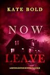 Now Leave