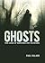 Ghosts: True Cases of Hauntings and Visitations (Arcturus Illustrated Case Files)