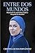 ENTRE DOS MUNDOS: Mi proceso de conversión al islam y búsqueda de identidad (Spanish Edition)