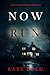 Now Run (Brynn Justice #1)