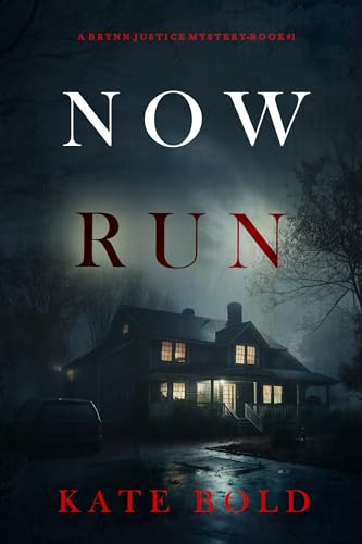 Now Run (Brynn Justice #1)