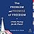 The Problem and Promise of Freedom: A Public Theology for the Church