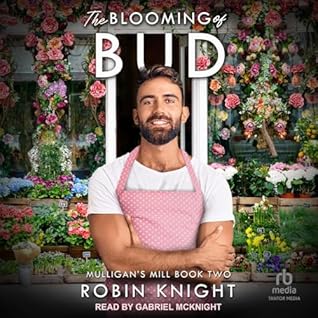 The Blooming of Bud (Mulligan's Mill)