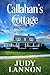 Callahan's Cottage by Judy Lannon