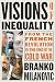 Visions of Inequality: From the French Revolution to the End of the Cold War